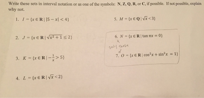 Solved Write These Sets In Interval Notation Or As One Of Chegg Com