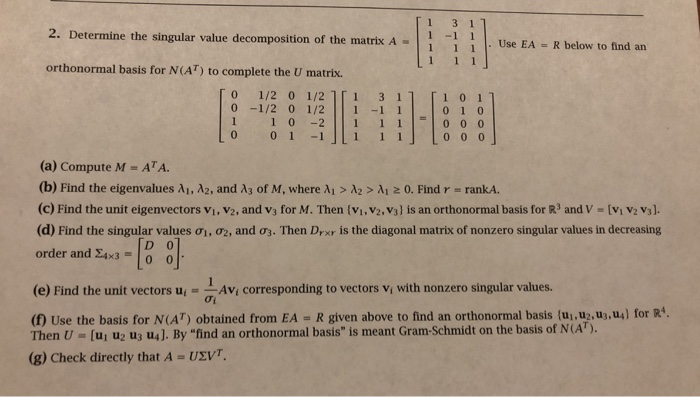 Solved 2 Determine The Singular Value Decomposition Of T Chegg Com