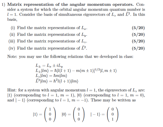 Solved 1 Matrix Representation Of The Angular Momentum O Chegg Com