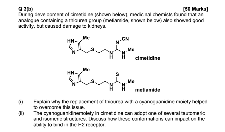 Solved 50 Marks Q 3 B During Development Of Cimetidine Chegg Com