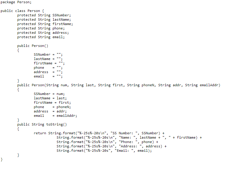 package Person; public class Person t protected String SSNumber; protected String lastName; protected String firstName; prote