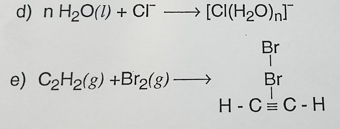 Solved D N H2o L Cl Cl H2o N Br Br E C2h2 G Chegg Com