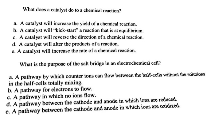 at the end of chemical reaction the catalyst remains