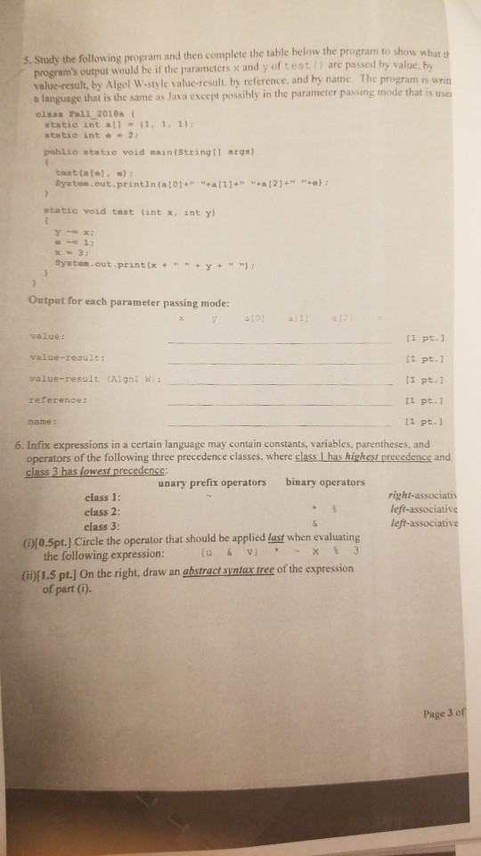 5. Study the following program and then complete the table below the program to programs output would be if the parameters x