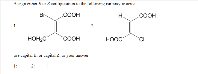 Solved Assign Either E Or Z Configuration To The Followin Chegg Com