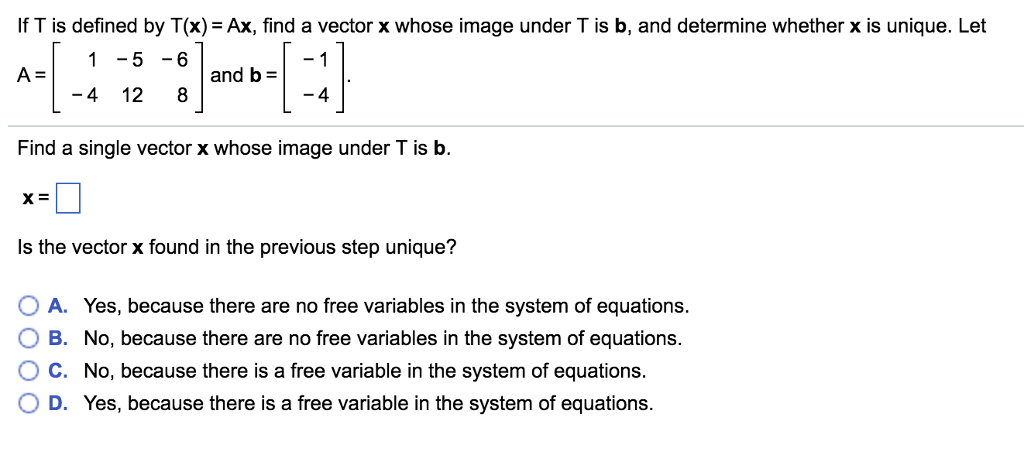 Solved If T is defined by T(x)= Ax, find a vector x whose | Chegg.com