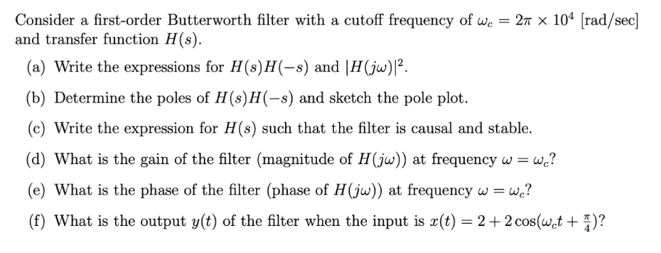 Solved Consider A First Order Butterworth Filter With A C Chegg Com