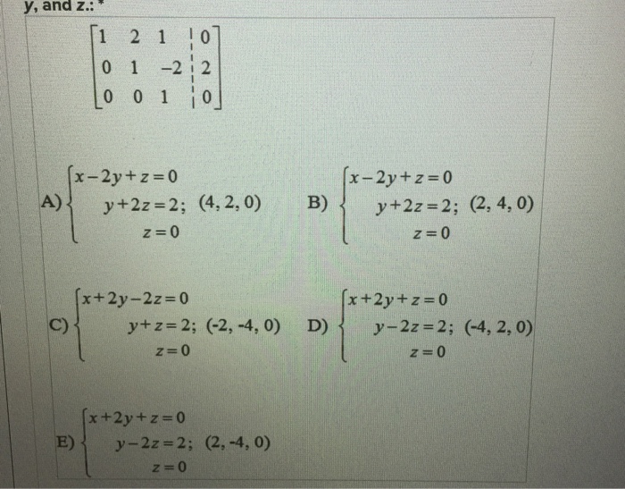 Y And Z 0 1 22 X 2y Z 0 A Y 2z 2 Z 0 X 2y Chegg Com