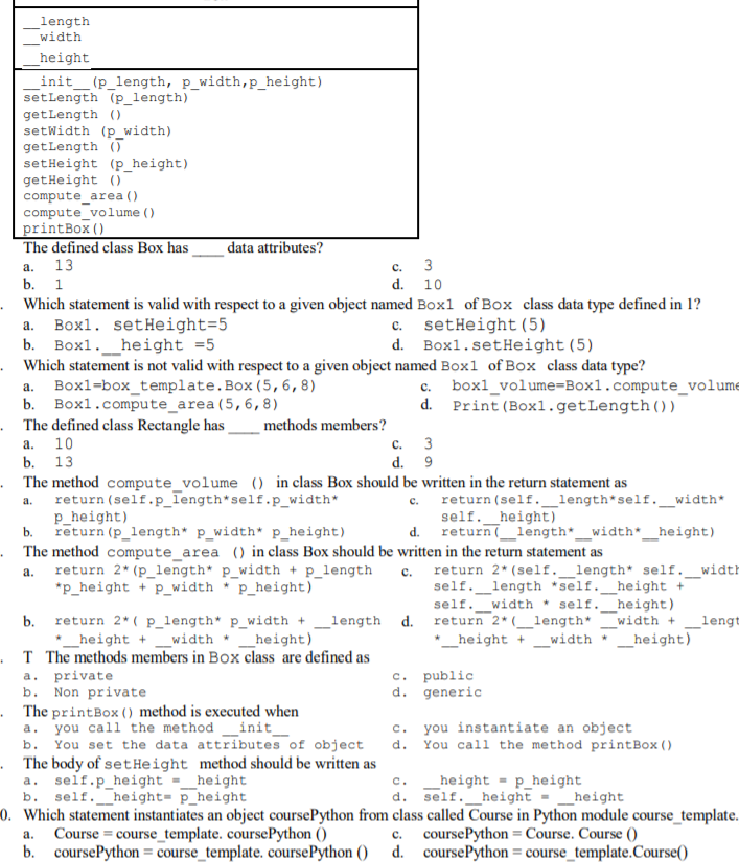length width height init (p length, p width,p height) setLength (p_length) getLengtho setwidth (p width) getLengtho setHeight