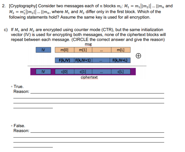 2. [Cryptography] Consider two messages each of n blocks m: Mm2mn and M2 milm2l. |mn, where M, and M2 differ only in the firs