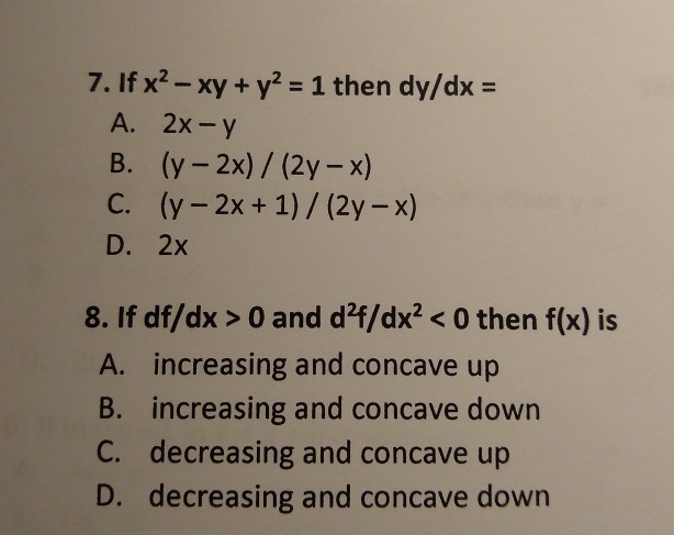 Solved 7 If X2 Xy Y2 1 Then Dy Dx A 2x Y B Y 2x Chegg Com