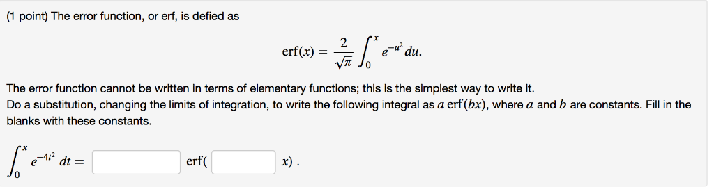 Solved:-(1-Point)-The-Error-Function,-Or-Erf,-Is-Defied-As-...