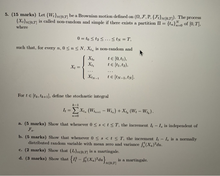 5 15 Marks Let Wihelo Be A Brownian Motion D Chegg Com