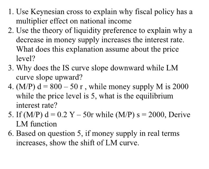 Solved 1 Use Keynesian Cross To Explain Why Fiscal Polic Chegg Com