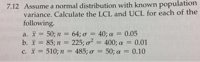 Solved Assume A Normal Distribution With Known Population Chegg Com