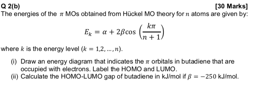 Solved Q 2 B The Energies Of The Tt Mos Obtained From Hu Chegg Com