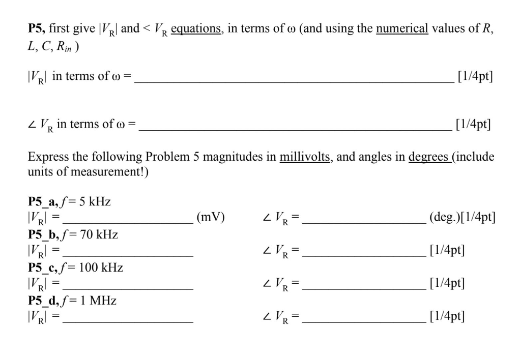 Solved Please Only Answer Part 5 For Vs T Cos Wt Vo Chegg Com