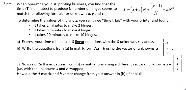 Solved 3 Pts When Operating Your 3d Printing Business Yo Chegg Com