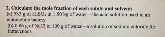 Solved 2. Calculate The Mole Fraction Of Each Solute And
