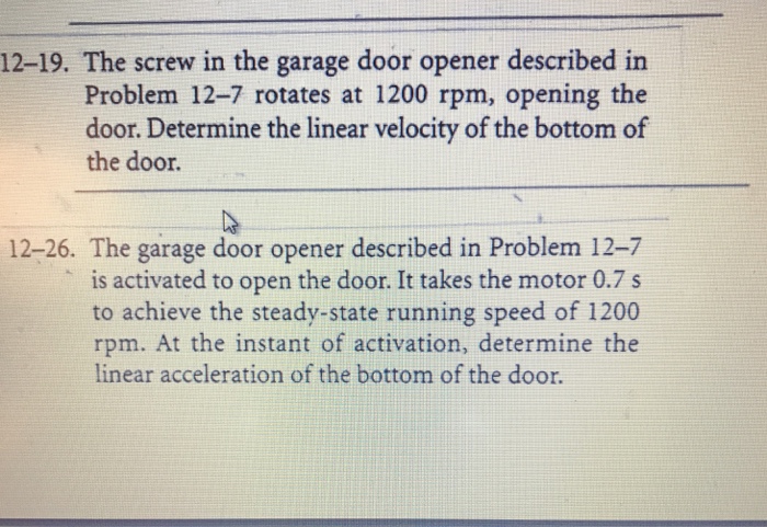 12 19 The Screw In The Garage Door Opener Describ Chegg Com