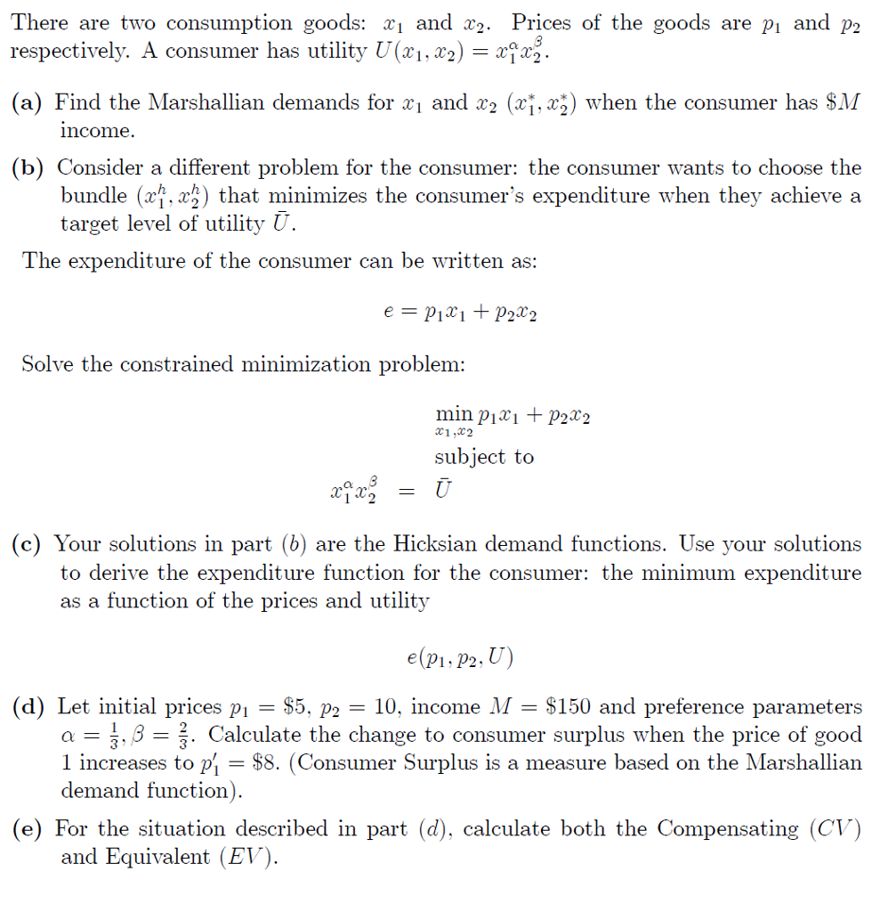 Solved There Are Two Consumption Goods Xi And X2 Prices Chegg Com