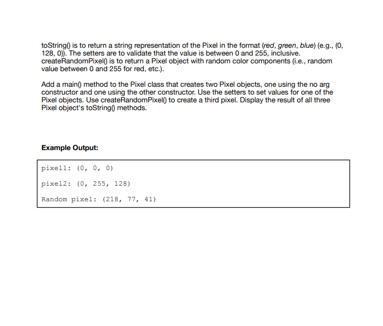 Solved 1 Pixel Class Name Pixel Java A Color Can Be Rep Chegg Com