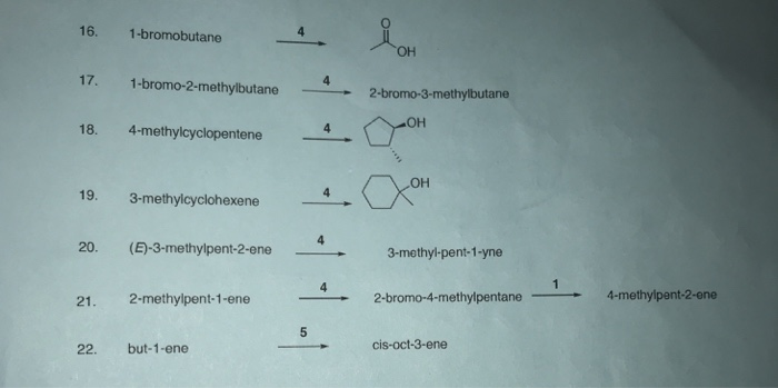 Solved 16 1 Bromobutane 17 1 Bromo 2 Methylbutane 2 18 Chegg Com