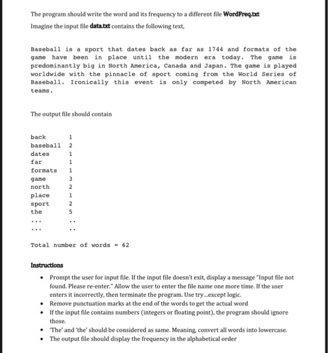 The program should write the word and its frequency to a different file WordFreq.txt Imagine the input file data.txt contains