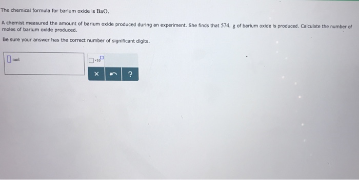 The Chemical Formula For Barium Oxide Is Bao A Chegg 