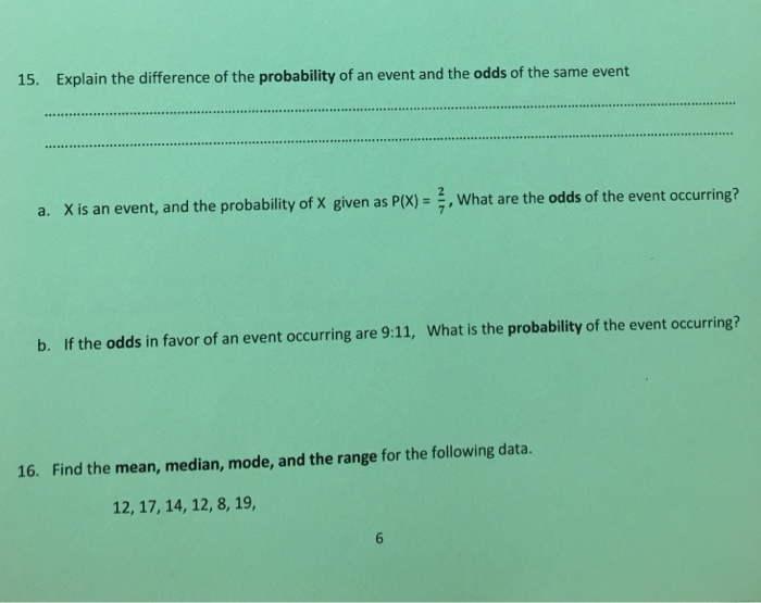 Solved 15 Explain The Difference Of The Probability Of A Chegg Com