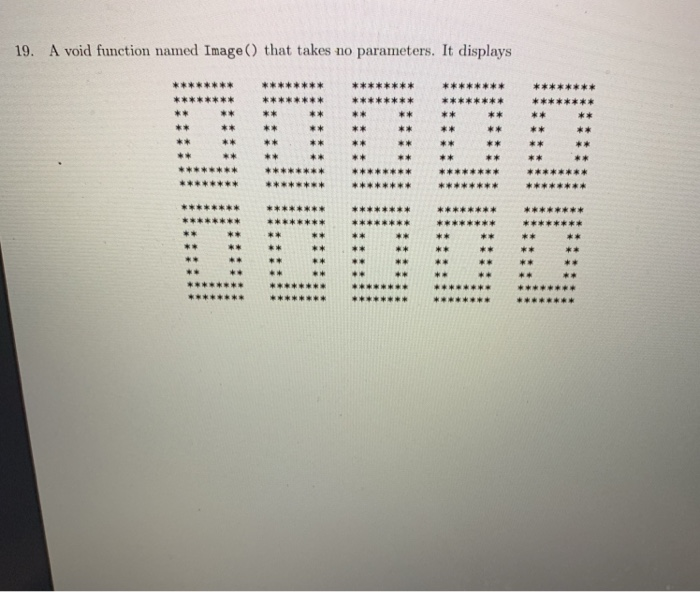 A void function named Image() that takes no parameters. It displays 19. t* x* t* *x 8* *4 4*4 ts *4 2 t* 8 ka *4 4e