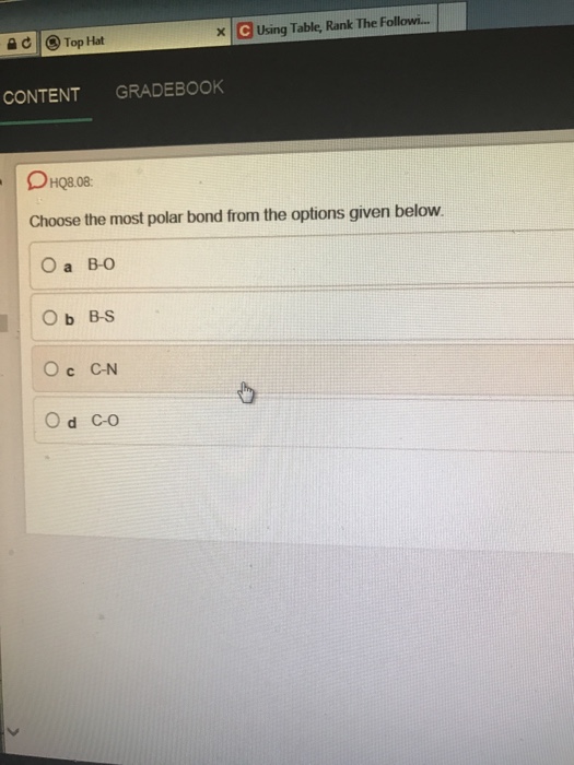 Solved Choose The Most Polar Bond From The Options Given