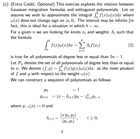 (c) (Extra Credit, Optional) This exercise explores the relation between s. Let us Gaussian integration formulas and orthogon