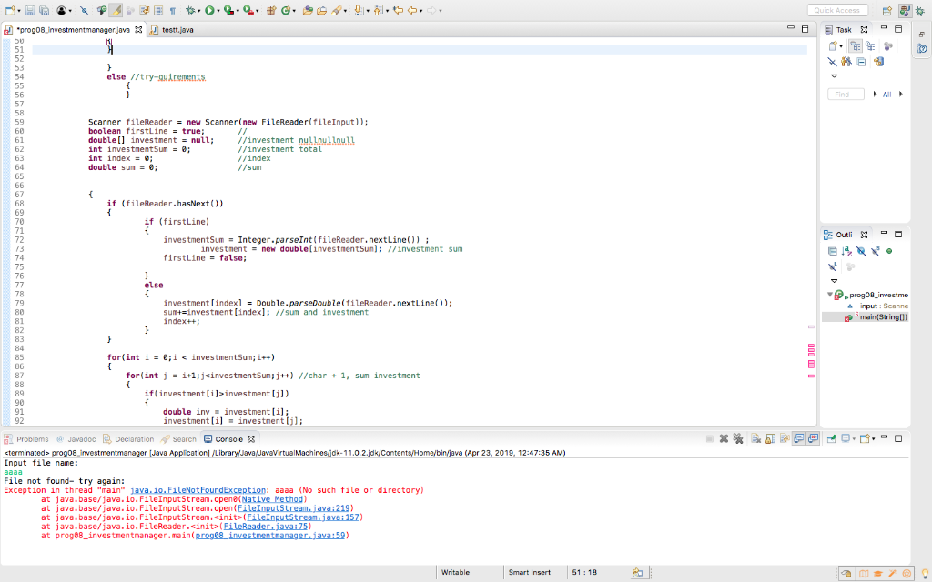Quick Access prog08 investmentmanagerjava testt, java 51 52 53 else /try-quirements All Find 57 59 61 63 65 Scanner fileReade