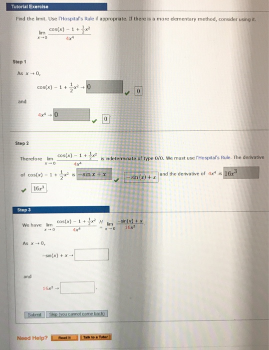 Tutorial Exercise Find The Limit Use L Hospital S Chegg Com