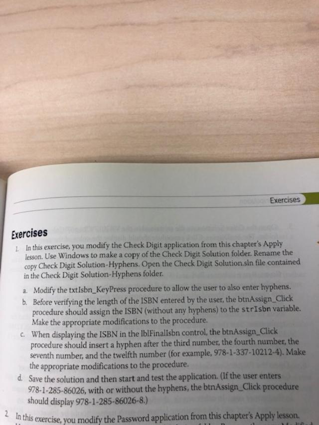 Exercises Exercises In this exercise, you modify the Check Digit application from this chapters Apply lesson. Use Windows to