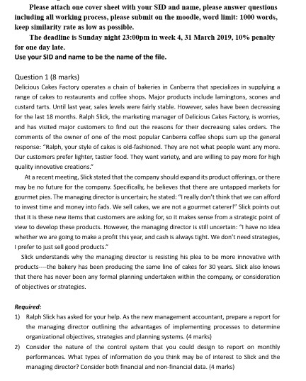 I Please attach one cover sheet with your SID and name, please answer questions including all working process, please submit