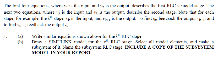 The first four equations, where v is the input and v2 is the output, describes the first RLC a-model stage. The next two equa