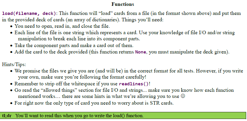 Functions load filename, deck): This function will load cards from a file (in the format shown above) and put them in the p