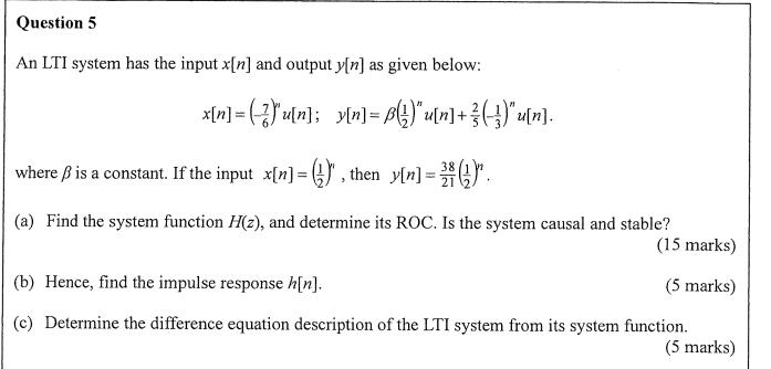 Solved Question 5 An Lti System Has The Input X N And Ou Chegg Com