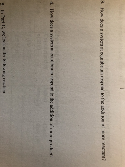 Solved 3 How Does A System At Equilibrium Respond To The Chegg Com Solved 3 How Does A System At Equilibrium Respond To The Chegg Com