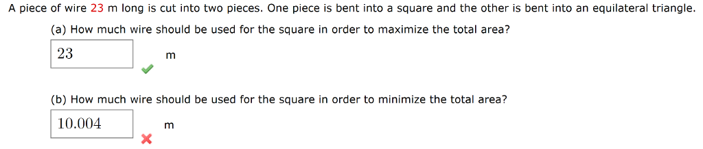 OneClass: i need the answer of b please A piece of wire 23 m long is cut  into two pieces. One piece i