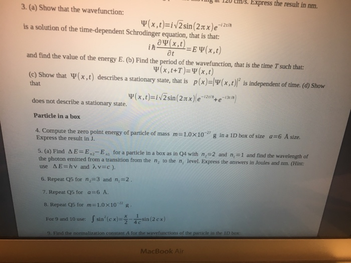 Solved A Show That The Wavefunction Psi X T I Squ Chegg Com