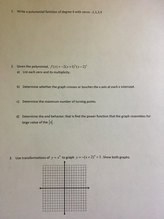 Solved 1 Write A Polynomial Function Of Degree 4 With Chegg Com