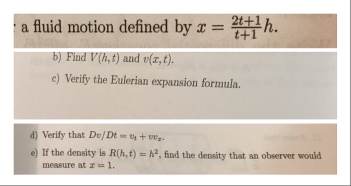 A Fluid Motion Defined By X H T And V T B Chegg Com