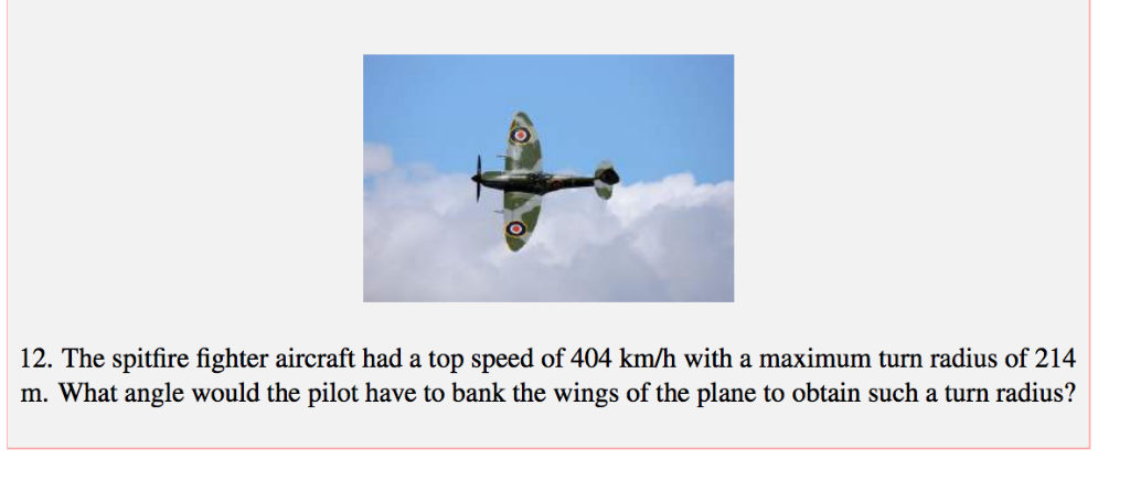 længde Tomat civile Solved 12. The spitfire fighter aircraft had a top speed | Chegg.com