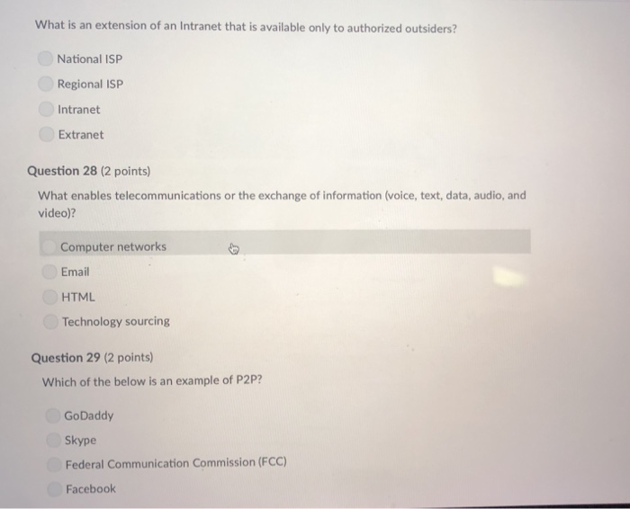 What is an extension of an Intranet that is available only to authorized outsiders? National ISP Regional ISP Intranet Extran