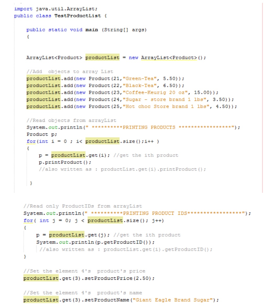 import java.util.ArrayList; public class TestProductList f public static void main (Stringi args) ArrayListくProduce> productL