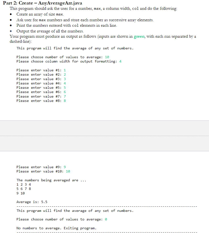 Part 2: Create - AnyAverageArr.java This program should ask the user for a number, max, a column width, col and do the follow