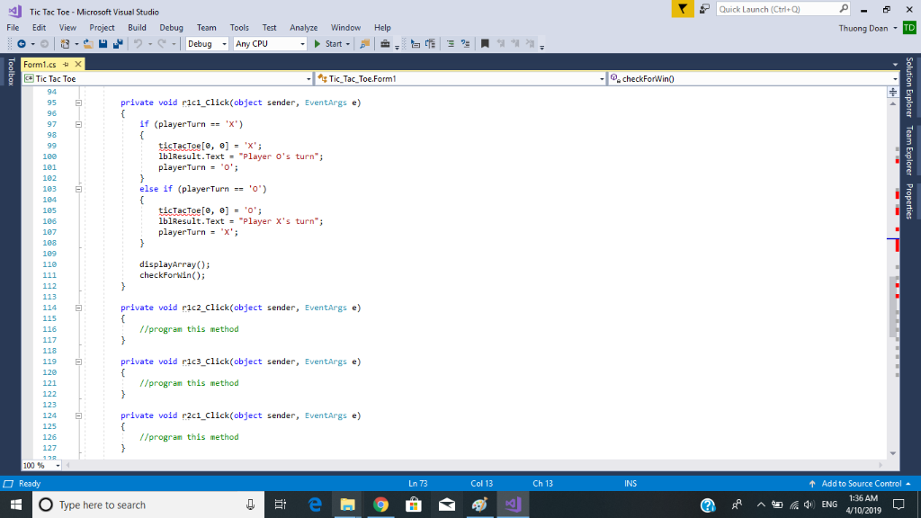 Tic Tac Toe . Microsoft Visual Studio て tr Quick Lฮunch (Ctrl+Q) File Edit View Project Build Debug Team Tools Test Analyze W